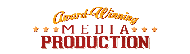 Award Winning Media Production